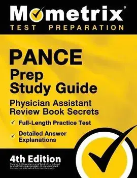 PANCE Prep Study Guide - Physician Assistant Review Book Secrets, Full-Length Practice Test, Detailed Answer Explanations: [4th Edition], Paperback/Matthew Bowling