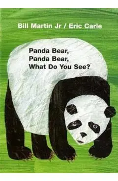 Panda Bear, Panda Bear, What Do You See? - Bill Martin