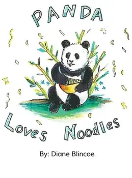 Panda Loves Noodles, Hardcover/Diane Blincoe