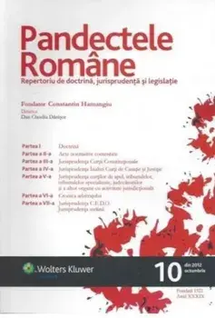 Pandectele romane nr. 8/2010. Repertoriu de doctrina, jurisprudenta si legislatie/***