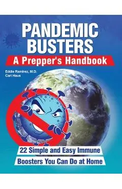 Pandemic Busters: A Prepper's Handbook - Eddie Ramirez