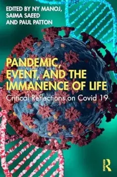 Pandemic, Event, and the Immanence of Life. Critical Reflections on Covid-19, Paperback/***