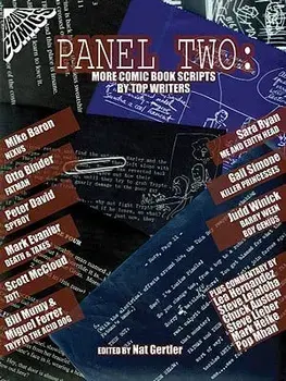 Panel Two: More Comic Book Scripts by Top Writers, Paperback/Nat Gertler