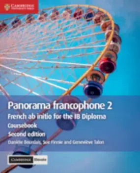 Panorama Francophone 2 Coursebook with Cambridge Elevate Edition (2 Years): French AB Initio for the Ib Diploma, Paperback/Daniele Bourdais