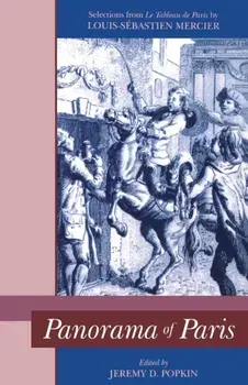 Panorama of Paris. Selections from "Tableau de Paris", Paperback/Louis-Sebastien Mercier