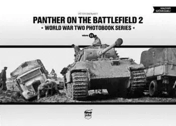 Panther on the Battlefield 2: World War Two Photobook Series, Hardback/Peter Barnaky