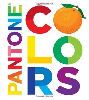 Pantone: Colors, Hardcover/Pantone
