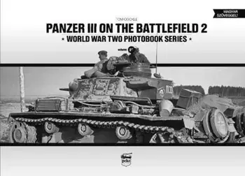 Panzer III on the Battlefield. Volume 2, Hardback/Tom Cockle