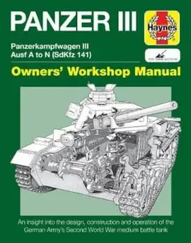Panzer III Tank Manual, Hardcover/Michael Hayton