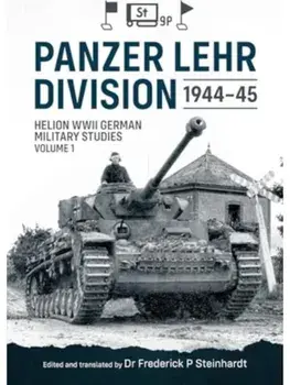 Panzer Lehr Division 1944-45. Helion WWII German Military Studies Volume 1, Paperback/***