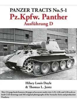 Panzer Tracts No.5-1: Pz.Kpfw. Panther Ausfuhrung D, Paperback/Thomas Jentz