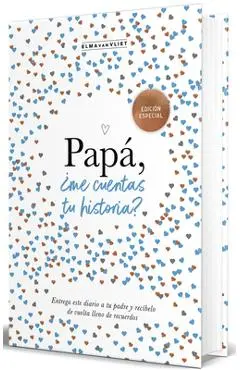 Papá, ¿Me Cuentas Tu Historia? (Edición Oficial) / Dad Tell Me (Official Edition ) - Elma Van Vliet