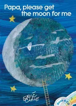 Papa, Please Get the Moon for Me: Book & CD, Paperback/Eric Carle
