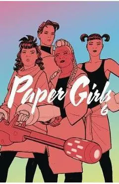 Paper Girls Volume 6 - Brian K Vaughan