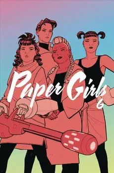 Paper Girls Volume 6, Paperback/Brian K. Vaughan