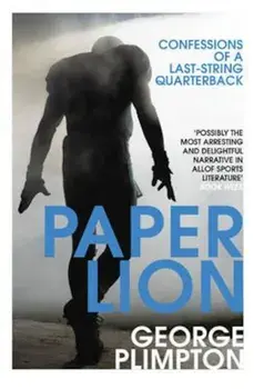 Paper Lion, Paperback/George Plimpton