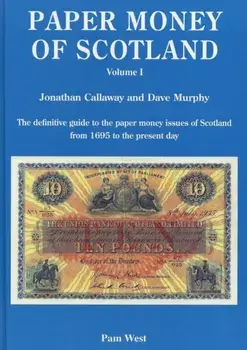 Paper Money of Scotland. Vol 1, Hardback/***
