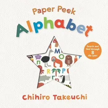 Paper Peek: Alphabet, Board book/Chihiro Takeuchi