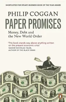 Paper Promises. Money, Debt and the New World Order, Paperback/Philip Coggan