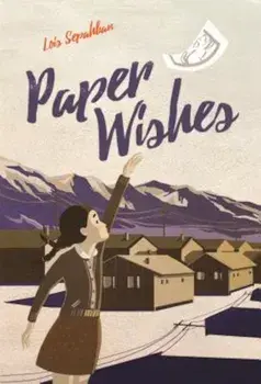 Paper Wishes, Paperback/Lois Sepahban