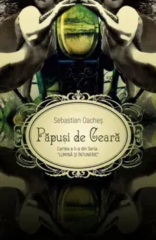 Papusi de ceara/Sebastian Oaches
