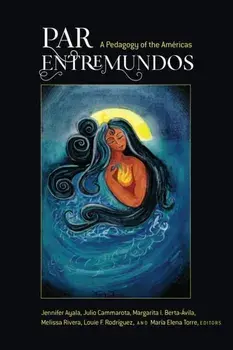 PAR EntreMundos. A Pedagogy of the Americas, Paperback/***