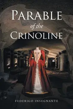 Parable of the Crinoline, Paperback/Federigo Insegnante
