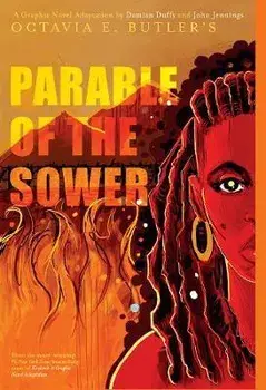 Parable of the Sower: A Graphic Novel Adaptation, Paperback/Octavia E. Butler