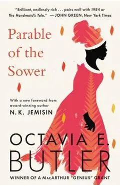 Parable of the Sower - Octavia E. Butler