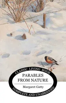 Parables from Nature, Paperback/Margaret Gatty