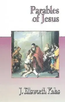 Parables of Jesus, Paperback/J. Ellsworth Kalas