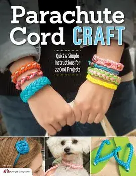 Parachute Cord Craft: Quick & Simple Instructions for 22 Cool Projects, Paperback/Pepperell Braiding Company
