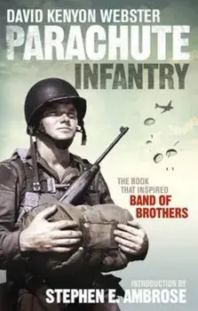 Parachute Infantry, Paperback/David Webster