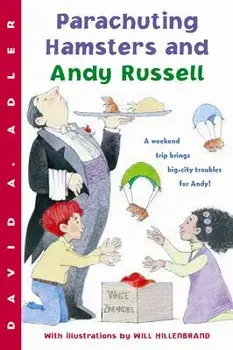 Parachuting Hamsters and Andy Russell, Paperback/David A. Adler