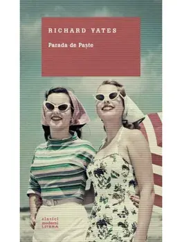 Parada de paste/Richard Yates