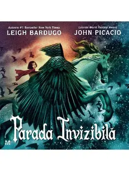 Parada invizibila/Leigh Bardugo