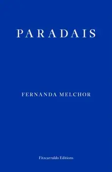 Paradais, Paperback/Fernanda Melchor