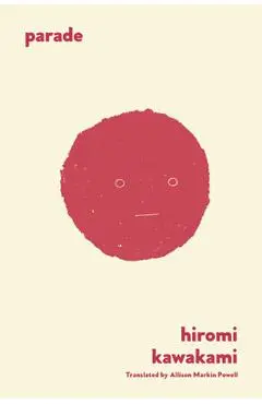 Parade: A Folktale - Hiromi Kawakami