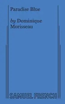 Paradise Blue, Paperback/Dominique Morisseau