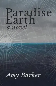 Paradise Earth, Paperback/Amy Barker