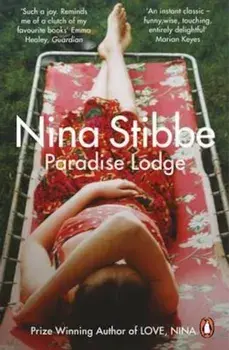 Paradise Lodge, Paperback/Nina Stibbe