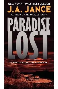 Paradise Lost: A Brady Novel of Suspense - J. A. Jance