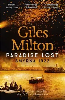 Paradise Lost. The Destruction of Islam's City of Tolerance, Paperback/Giles Milton
