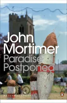 Paradise Postponed, Paperback/Sir John Mortimer