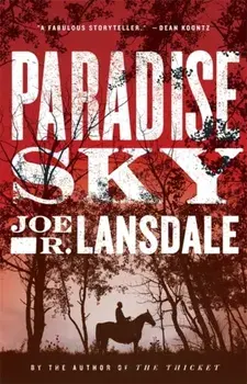 Paradise Sky, Paperback/Joe R. Lansdale