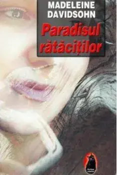 Paradisul ratacitilor/Madeleine Davidsohn