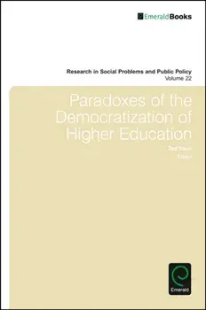 Paradoxes of the Democratization of Higher Education, Hardback/***