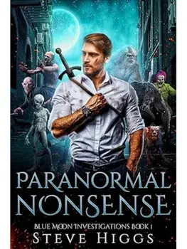 Paranormal Nonsense, Paperback/Steve Higgs