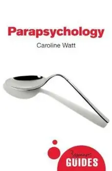 Parapsychology, Paperback/Caroline Watt