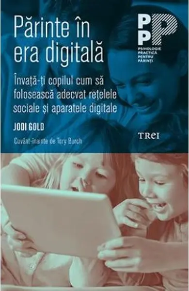 Parinte in era digitala.Invata-ti copilul cum sa foloseasca adecvat retelele sociale si aparatele digitale